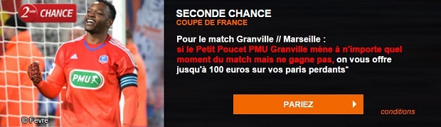Offre Seconde Chance Granville-Marseille : 100 € de bonus à gagner