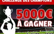 Challenge des champions sur France Pari : 5 000 € offert sur la ligue des champions et l'Europa league