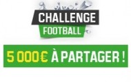 Challenge football sur Unibet : pariez sur le foot et remportez votre part des 5 000 euros