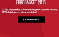L'Euro Basket 2015 sur Zebet : 9 jackpots de 1.000€ à se partager et du Cashback sur vos paris Live perdants