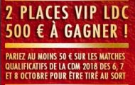 Éliminatoires de la Coupe du Monde avec JOA du 6 au 8 octobre : 500€ et des places pour la LdC à gagner