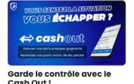 Découvrez l’option Cash Out sur France Pari : annulez votre prono et récupérez une somme d’argent